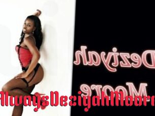 AlwaysDeziyahMoore