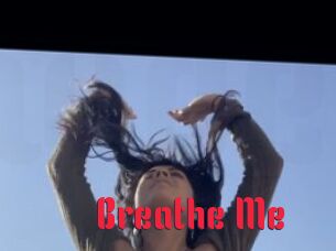 Breathe_Me