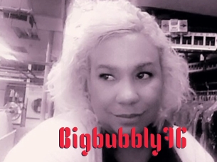 Bigbubbly76