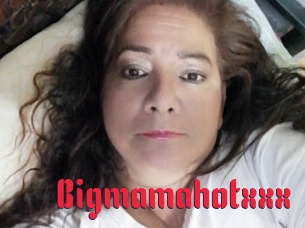 Bigmamahotxxx