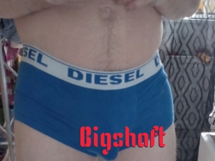 Bigshaft