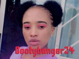 Bootybanger24