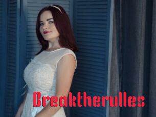 Breaktherulles