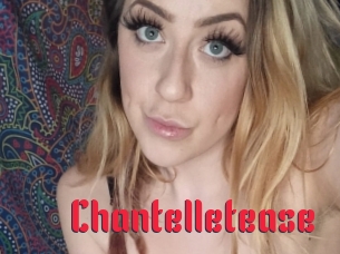 Chantelletease