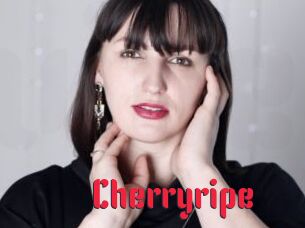 Cherryripe