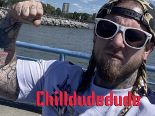 Chilldudedude