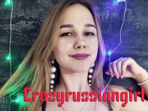 Crazyrussiangirl