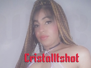 Cristalltshot