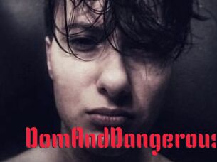 DomAndDangerous