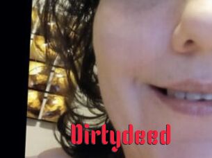 Dirtydeed