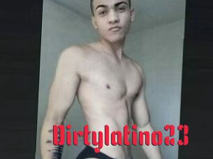 Dirtylatino23