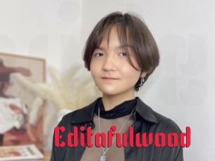 Editafulwood