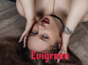 Evigreen