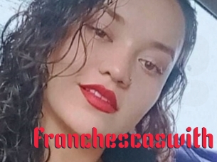 Franchescaswith