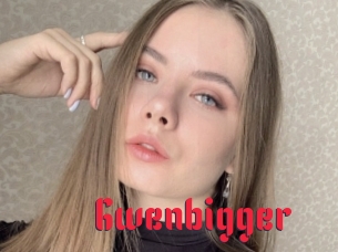 Gwenbigger