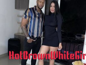 HotBrownWhiteGirl