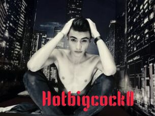 Hotbigcock0