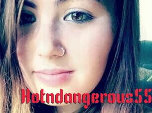 Hotndangerous55