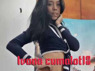 Ivana_cumalot18