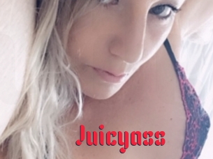 Juicyass