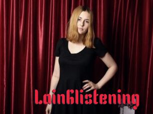 LainGlistening