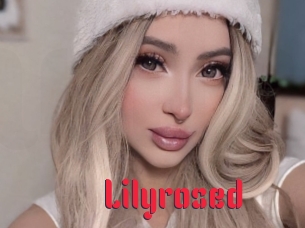 Lilyrosed