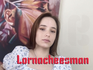 Lornacheesman