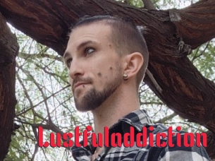 Lustfuladdiction