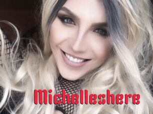 Michelleshere