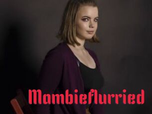 Mambieflurried