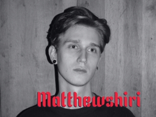 Matthewshiri