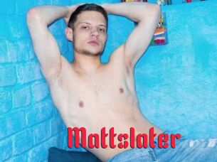 Mattslater