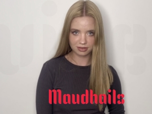 Maudhails