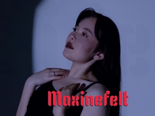 Maxinefelt