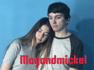 Mayandmickel