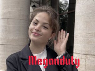 Meganduty