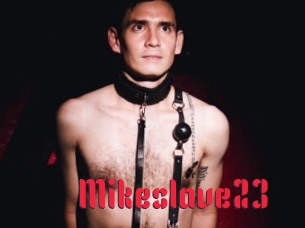 Mikeslave23