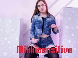 Mikkisensitive