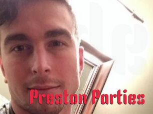 Preston_Parties