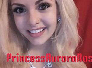 PrincessAuroraRose