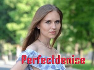 Perfectdenise