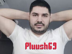 Pluush69