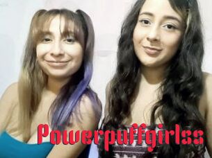 Powerpuffgirlss