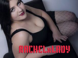 RACHELxLADY