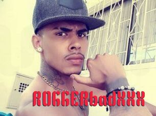 ROGGERbadXXX