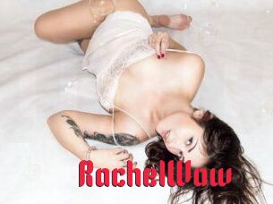 Rachel_Wow