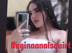 Reginaanalsquirt