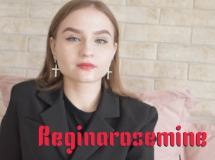 Reginarosemine