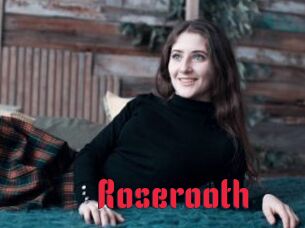 Roserooth