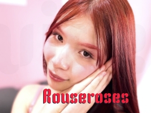 Rouseroses